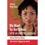 We Want for Our Sisters What We Want for Ourselves
