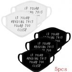 IF Youre Reading This Youre Too Close Face Mask 5-Piece Set